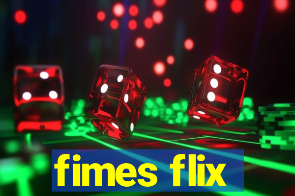 fimes flix